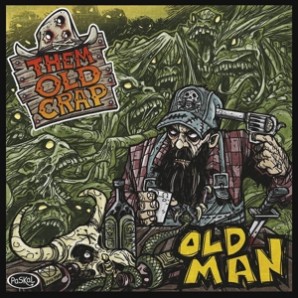 Them Old Crap 'Old Man'  LP