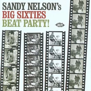 Nelson, Sandy - 'Big Sixties Beat Party'  CD