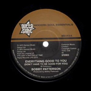 Patterson, Bobby 'Everything Good To You' + 'I Get My Groove From You' 7"