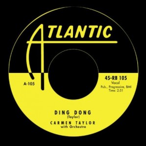 Taylor, Carmen 'Ding Dong' + 'Big Mamou Daddy' 7"