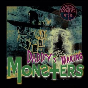 Demented Are Go 'Daddy’s Making Monster' + 'Blood Beach' + 'Dead After Midnight EP'  7"