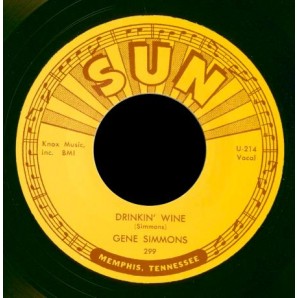 Simmons, Gene 'Drinkin’ Wine' + 'I Done Told You'  7"