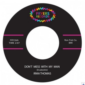 Thomas, Irma 'Don’t Mess With My Man' + 'I Did My Part' 7"