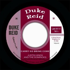 Justin Hinds 'Carry Go Bring Come (Rocksteady Version)' + King Sporty 'For Our Desire'  7" repress