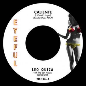 Quica, Leo with the Earl Hagen Orchestra 'Caliente' + 'Oh Leola'  7"