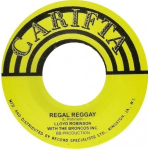 Robinson, Llloyd With The Broncos Inc. Regal Reggay ' + C Cooper with the Broncos Inc. 'Keyboard Reggay'  7"