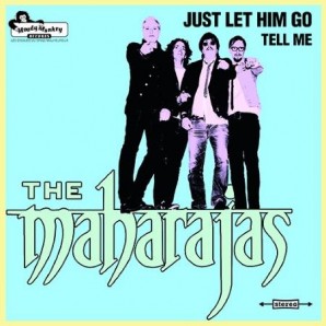 Maharajas 'Just Let Him Go' + 'Tell Me' 7"