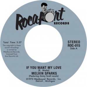 Sparks, Melvin 'If You Want My Love' + 'Get Down With The Get Down'  7"