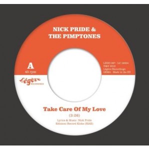 Nick Pride & The Pimptones 'Take Care Of My Love' + 'Everything's Better In The Summertime'  7"