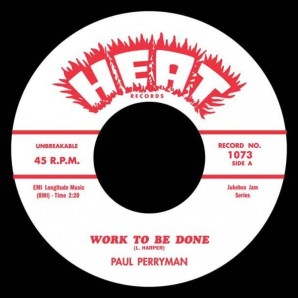 Paul Perryman 'Work To Be Done + Little Bobby Roach 'Mush'  7"