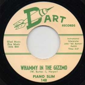 Piano Slim 'Whammy In The Gizzmo' + 'Squeezing' 7"