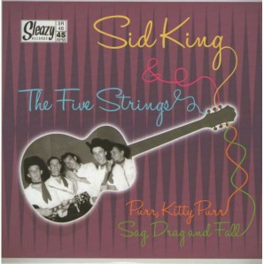 Sid King & The Five Strings 'Purr, Kitty, Purr' + 'Sag, Drag and Fall' 7"