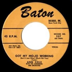 Cole, Ann 'Got My Mojo Working' + 'I've Got A Little Boy'  7"