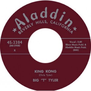 Big T Tyler 'King Kong' + 'Sadie Green'  7"