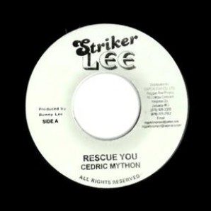 Mython, Cedric 'Rescue You' + 'Stick By Me Version'  jamaica 7"