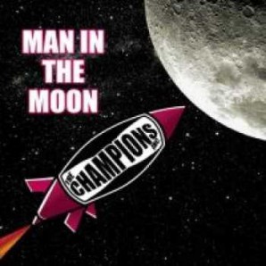 Champions Inc. 'Man In The Moon'  + 'Are You Reggae Now'  7" + mp3