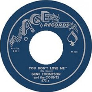 Thompson, Gene & The Counts 'You Don’t Love Me' + 'Won't Let Me Know'  7"