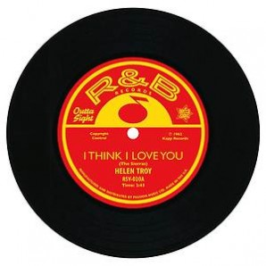 Troy, Helen 'I Think I Love You' + Frances Burnett 'How I Miss You So'  7"
