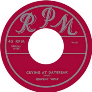 Howlin' Wolf 'Crying At Daybreak' + Jnr. Brooks 'Lone Town Blues'  7"