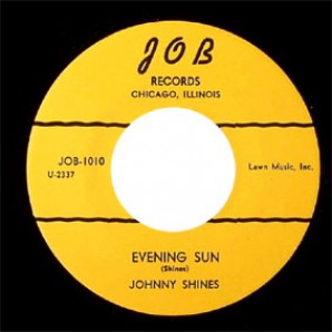 Shines, Johnny 'Evening Sun' + 'Brutal Hearted Woman'  7"