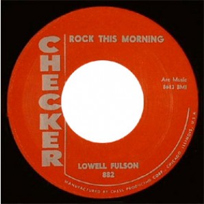 Fulson, Lowell 'Rock This Morning' + Eddie Ware 'Lima Beans'  7"