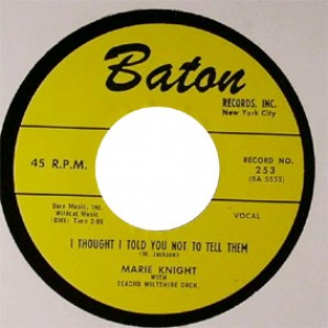 Knight, Marie 'I Thought I Told You Not To Tell Them' + Frankie Tucker 'Hey Hester'  7"