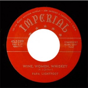Papa Lightfoot 'Wine, Women, Whiskey' + 'Mean Old Train'  7"