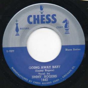 Rogers, Jimmy 'Goin' Away Baby' + 'Act Like You Love Me'  7"