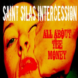 Saint Silas Intercession 'All About The Money'  7"