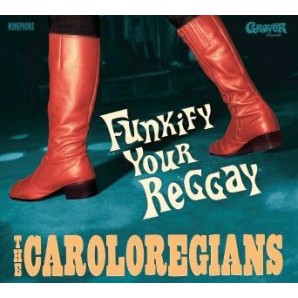 Caroloregians 'Funkify Your Reggay'  CD