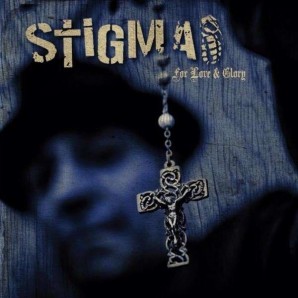 Stigma 'For Love And Glory'  CD