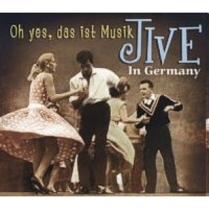 V.A. 'Oh yes, das ist Musik - Jive in Germany'  CD