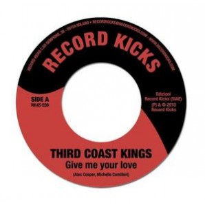 Third Coast Kings 'Give Me Your Love' + 'Tonic Stride'  7"