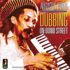 Pablo, Augustus 'Dubbing On Bond Street'  LP
