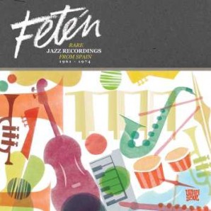 V.A. 'Fetén – Jazz In Spain 1961-74'  LP