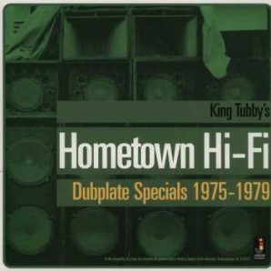 King Tubby 'Hometown Hi-Fi - Dubplate Specials 1975-1979'  CD