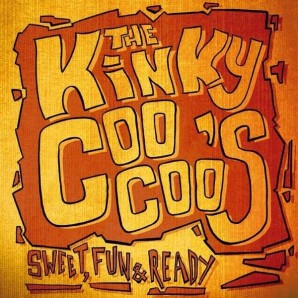 Kinky Coo Coo’s 'Sweet, Fun & Ready' LP+CD