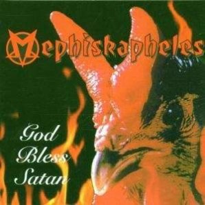 Mephiskapheles 'God Bless Satan'  LP + 7"