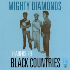 Mighty Diamonds 'Leaders Of Black Countries'  CD