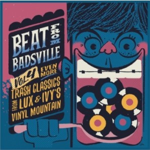 V.A. 'Beat From Badsville Vol. 4 – Even More Trash Classics From Lux And Ivy`s Vinyl Mountain' 2x10"LP