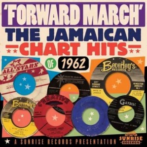 V.A.  'Forward March: Jamaican Chart Hits Of 1962'  2-CD