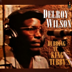 Wilson, Delroy 'Dubbing At King Tubby's' LP