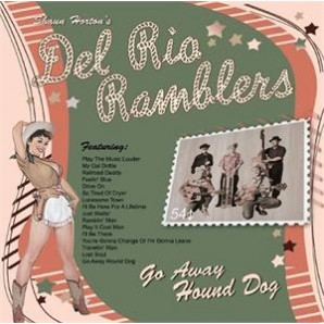Shaun Horton’s Del Rio Ramblers 'Go Away Hound Dog'  CD