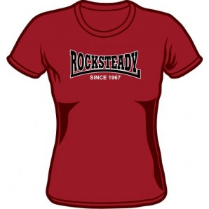 Girlie Shirt 'Rocksteady - Since 1967' burgundy, all sizes