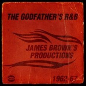 V.A. 'The Godfather's R&B: James Brown's Productions 1962-67'  CD
