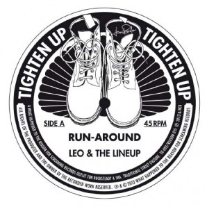 Leo & The Line Up 'Run-Around' + 'Gotta Go'  7"