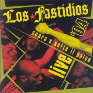 Los Fastidios 'Sopra e Sotto il Palco - Live' CD