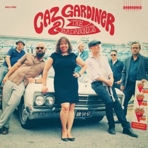 Caz Gardiner & The Badasonics ‎'s/t'  LP