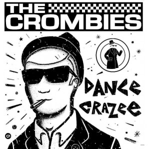Crombies 'Dance Crazee'  LP ltd. oxblood marbled vinyl