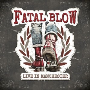 Fatal Blow ‎'Live In Manchester'  LP